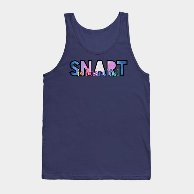 SNART is beautiful Tank Top by Art by Veya